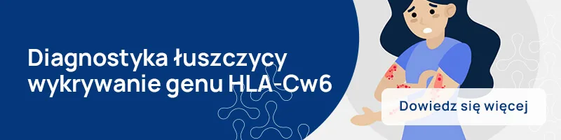 Diagnostyka łuszczycy wykrywanie genu HLA-Cw6